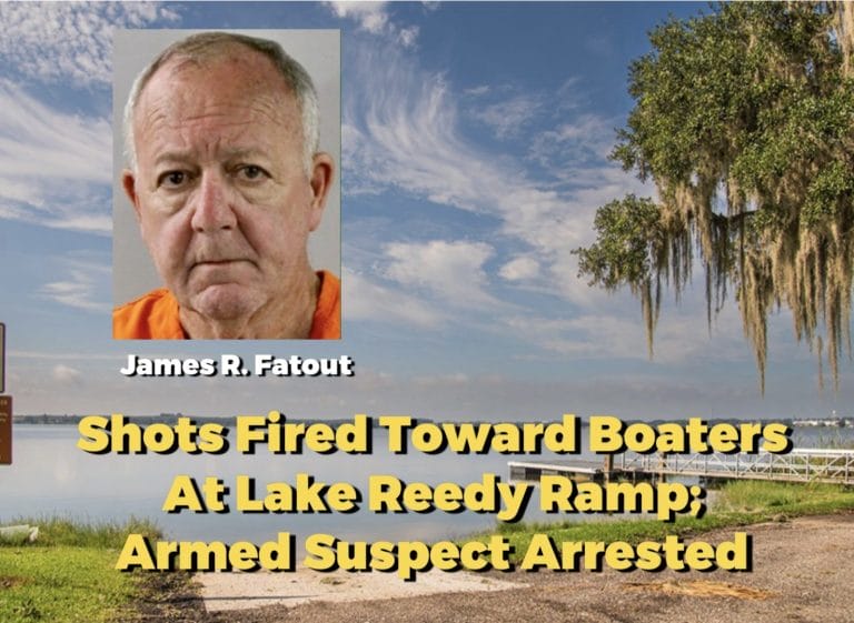 Shots Fired Toward Boaters at Lake Reedy Ramp; Armed Suspect Arrested