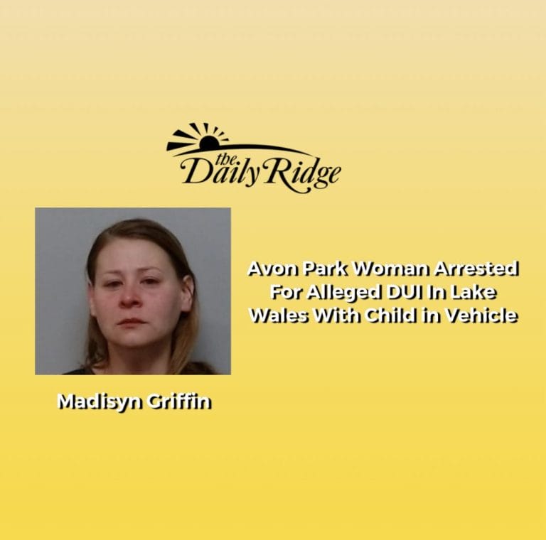 Avon Park Woman Arrested For Alleged DUI In Lake Wales With Child in Vehicle